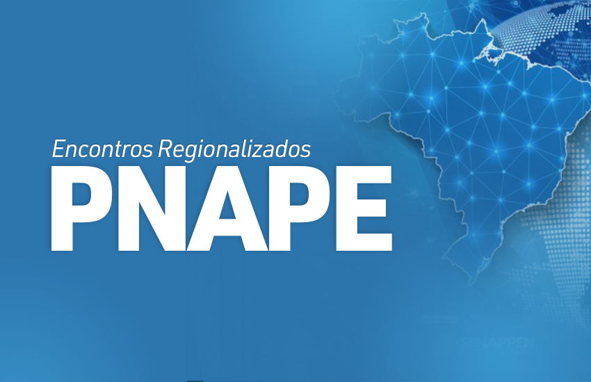 Senappen e CNJ promovem Encontro Regionalizado da Política Nacional de Atenção à Pessoa Egressa do Sistema Prisional